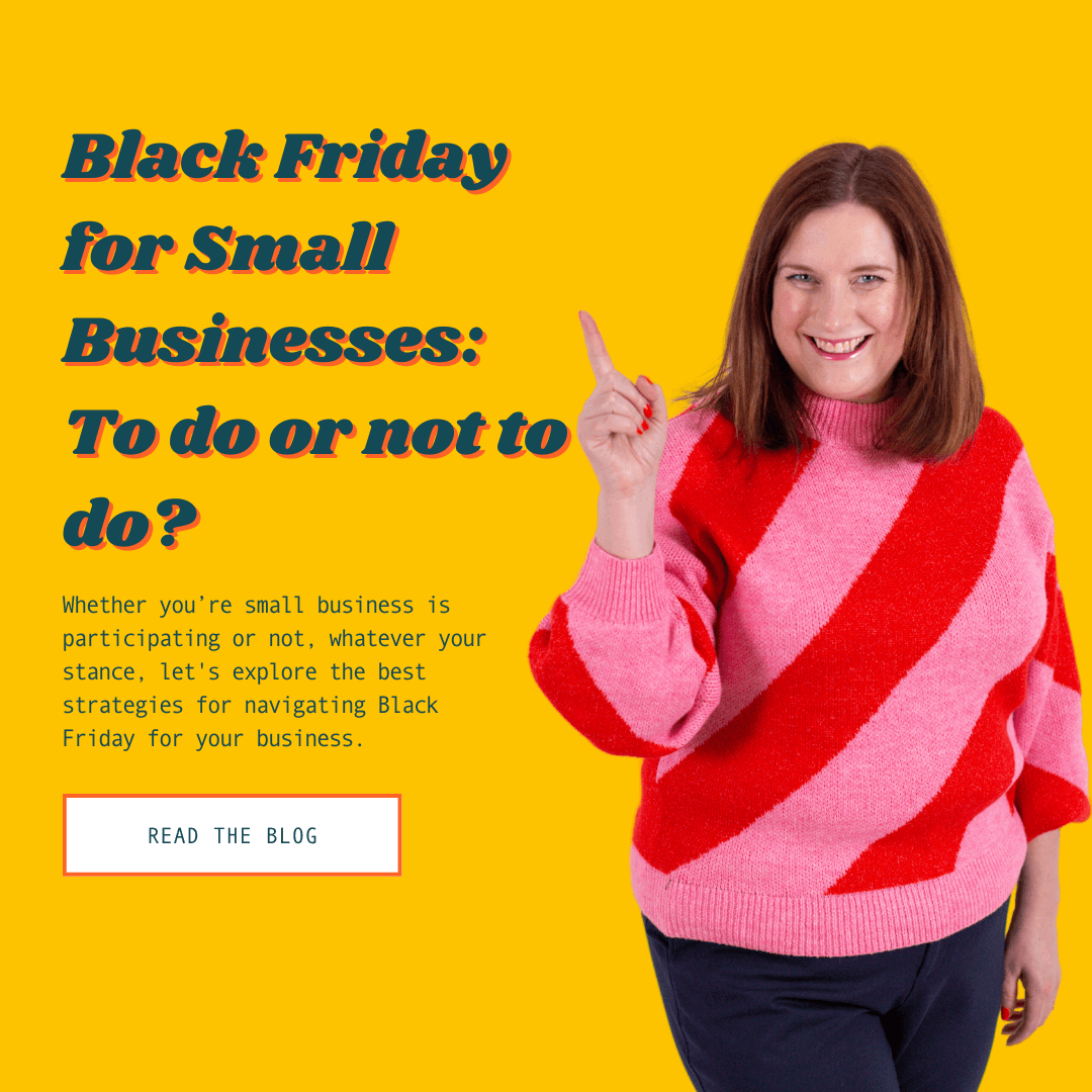 Black Friday for Small Businesses, should they participate or not? Figure out what you need to consider and the best small business black Friday strategies whatever your stance.