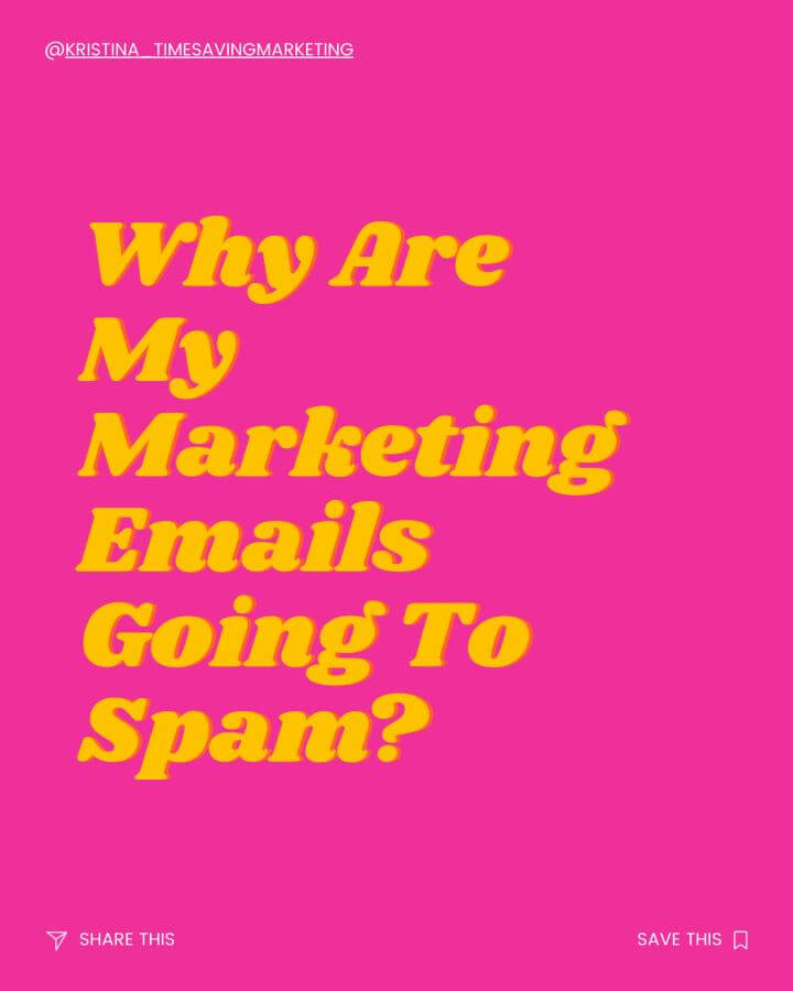 Why Are My Marketing Emails Going to Spam? How to get your marketing emails into the inbox and avoid spam. Pink image with yellow writing