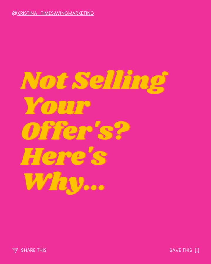 Not Selling Your Offer's? Here's why... On a pink background.